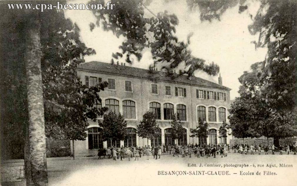 BESANÇON-SAINT-CLAUDE. - Ecoles de Filles.